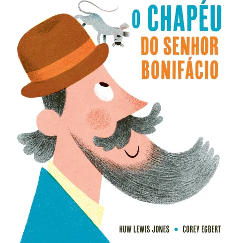 O Chapéu do Senhor Bonifácio de Huw Lewis Jones