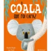 O Coala que Foi Capaz de Rachel Bright e Jim Field