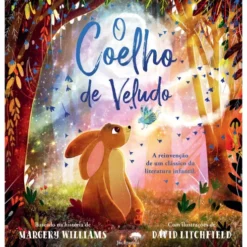 O Coelho De Veludo de David Litchfield, Margery Williams