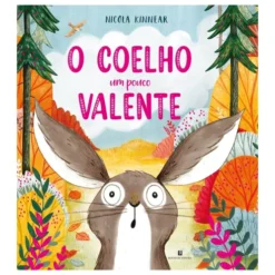 O Coelho Um Pouco Valente de Nicola Kinnear