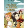 O Colégio das Quatro Torres Nº 10 - Rivalidades no Colégio das Quatro Torres de Enid Blyton