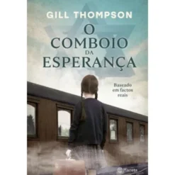 O Comboio da Esperança de Gill Thompson