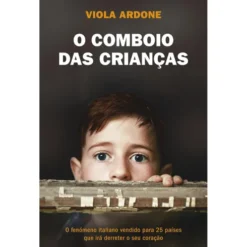 O Comboio das Crianças de Viola Ardone