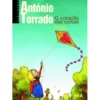 O Coração Das Coisas de António Torrado
