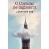 O Coração de Inglaterra de Jonathan Coe