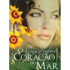 O Coração do Mar de Nora Roberts