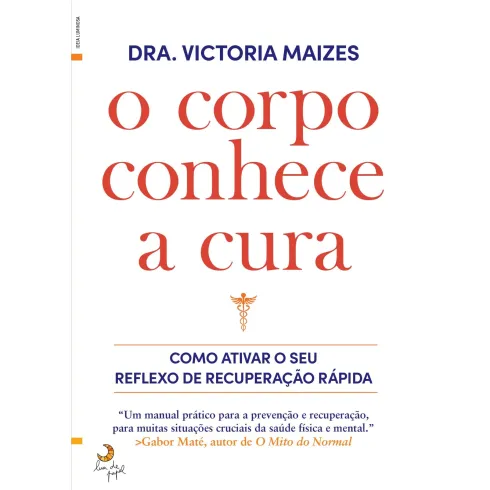 O Corpo Conhece A Cura de Victoria Maizes E Núria López