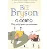 O Corpo - Um Guia para Ocupantes de Bill Bryson