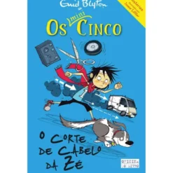O Corte de Cabelo da Zéde Enid Blyton Os Mini-Cinco N.º 2
