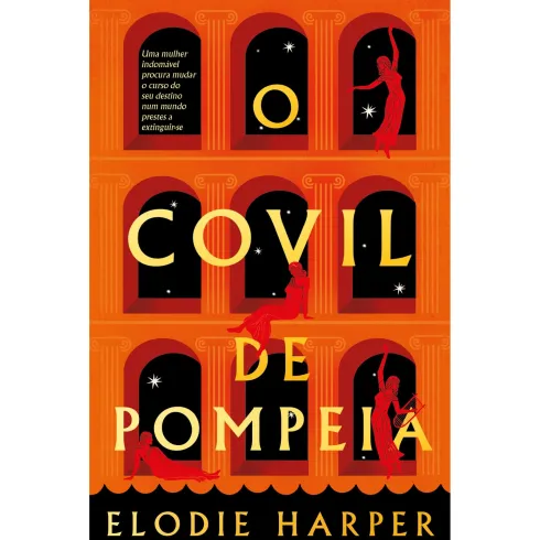 O Covil De Pompeia de Elodie Harper