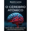 O Cérebro Atómico de Beatriz Larrea