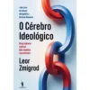 O Cérebro Ideológico de Leor Zmigrod