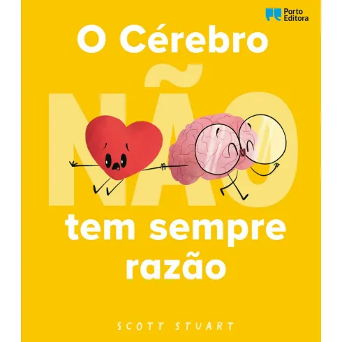 O Cérebro (não) Tem Sempre Razão de Scott Stuart