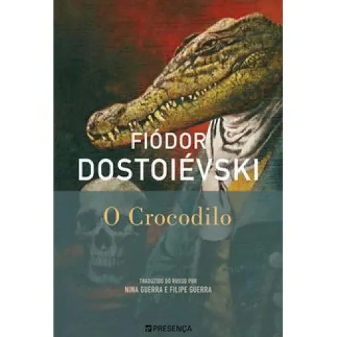 O Crocodilo de Fiódor Dostoiévski