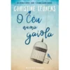 O Céu Numa Gaiola de Christine Leunens
