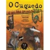 O Cuquedo e um Amor que Mete Medo de Clara Cunha