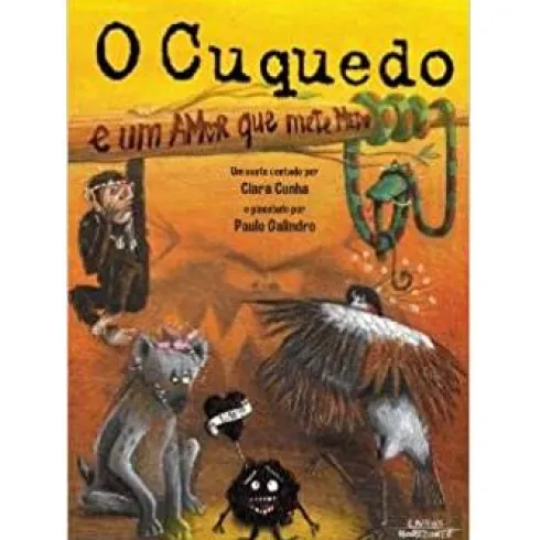 O Cuquedo e um Amor que Mete Medo de Clara Cunha