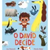 O David Decide de Lou Peacock