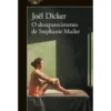 O Desaparecimento de Stephanie Mailer de Joël Dicker