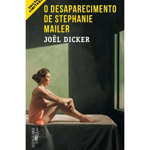 O Desaparecimento de Stephanie Mailer - Edição Limitada de Joël Dicker