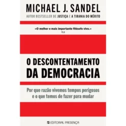 O Descontentamento da Democracia de O Descontentamento da Democracia