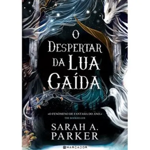 O Despertar da Lua Caída de Sarah A. Parker