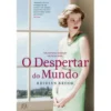 O Despertar do Mundo - O Dia a Seguir de Rhidian Brook