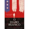 O Diabo Branco de Paul Hoffman