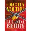 O Dia Em Que Ela Voltou de Lucinda Berry