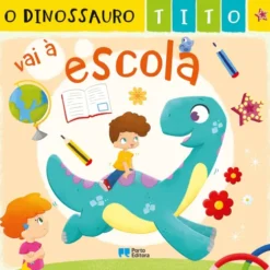 O Dinossauro Tito Vai à Escola