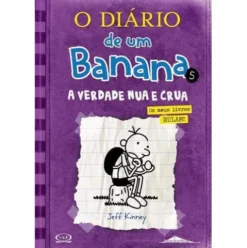 O Diário de um Banana 5 - A Verdade Nua e Crua