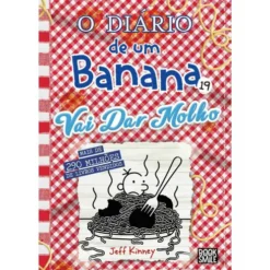 O Diário de um Banana - Livro 19: Vai Dar Molho de Jeff Kinney