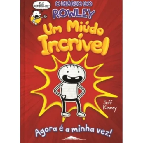 O Diário do Rowley - um Miúdo Incrível Nº 1 de Jeff Kinney