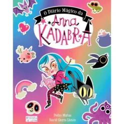 O Diário Mágico da Anna Kadabra de Pedro Mañas e David Sierra Listón