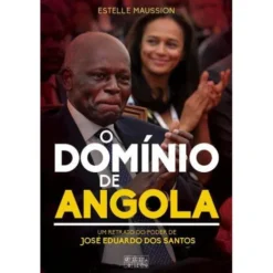 O Domínio de Angola de Estelle Maussion