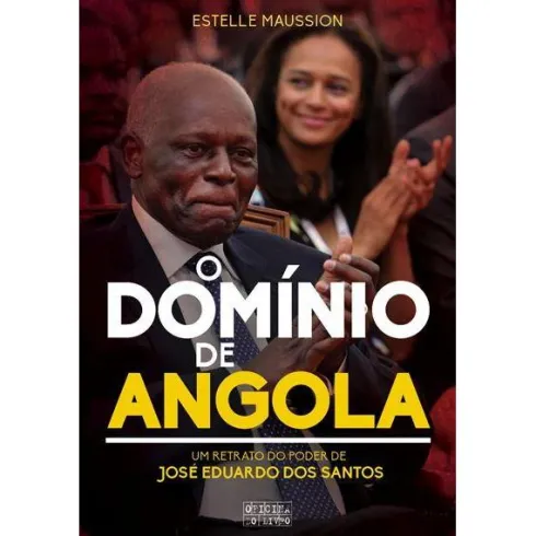 O Domínio de Angola de Estelle Maussion
