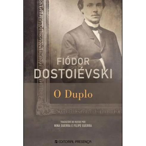 O Duplo de Fiódor Dostoiévski
