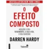 O Efeito Composto - Edição Portátil de Darren Hardy