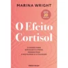 O Efeito Cortisol de Marina Wright