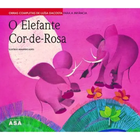 O Elefante Cor-de-Rosa de Luísa Dacosta