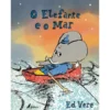 O Elefante e o Mar de Ed Vere