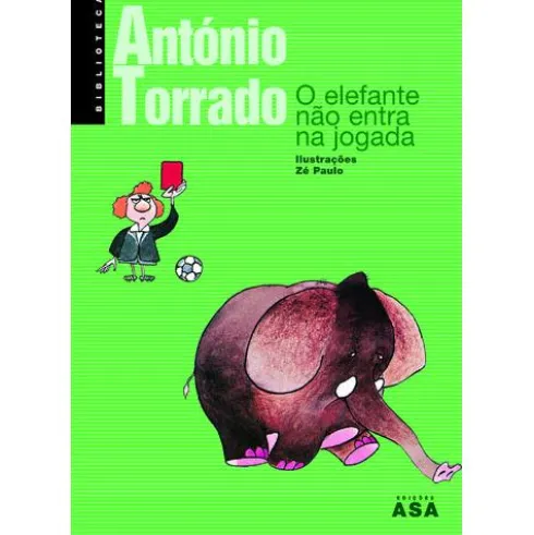 O Elefante Não Entra na Jogada de António Torrado