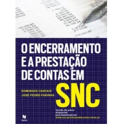 O Encerramento e a Prestação de Contas em SNC de José Pedro Farinha