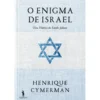 O Enigma de Israel - uma História do Estado Judaico de Henrique Cymerman