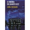 O Enigma do Quarto 622 de Joël Dicker
