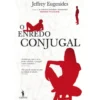 O Enredo Conjugal de Jeffrey Eugenides