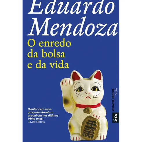 O Enredo da Bolsa e da Vida de Eduardo Mendoza