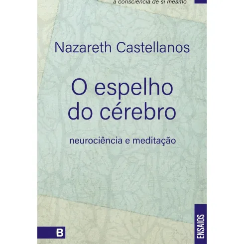 O Espelho Do Cérebro de Nazareth Castellanos