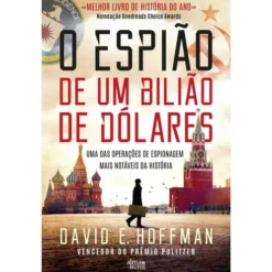 O Espião De Um Bilião De Dólares de David E. Hoffman