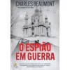 O Espião Em Guerra de Charles Beaumont